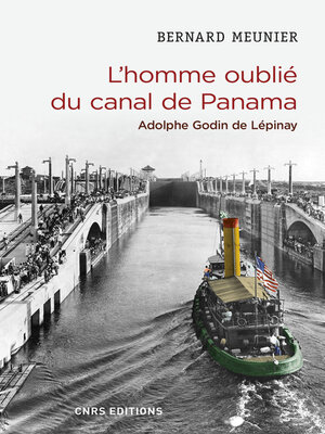 cover image of L'homme oublié du canal de Panama. Adolphe Godin de Lépinay